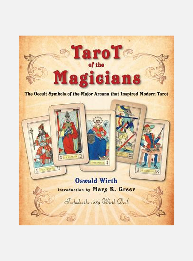 Tarot of the Magicians: The Occult Symbols of the Major Arcana That Inspired Modern Tarot