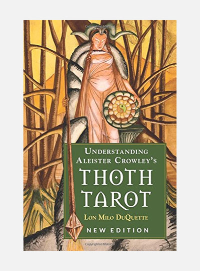 Understanding aleister crowleys thoth tarot