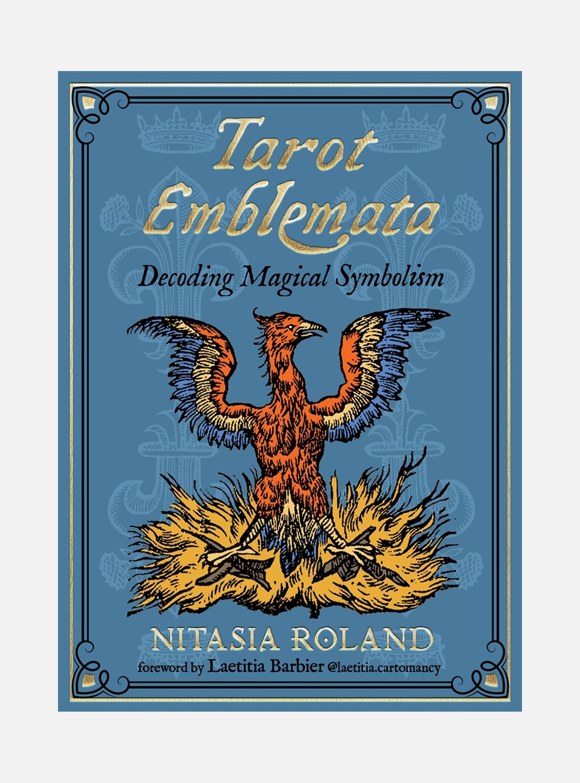 Tarot Emblemata: Decoding Magical Symbolism (83 Full-Color Cards and 176-Page Guidebook)