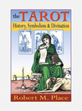 Tarot (The): History, Symbolism & Divination