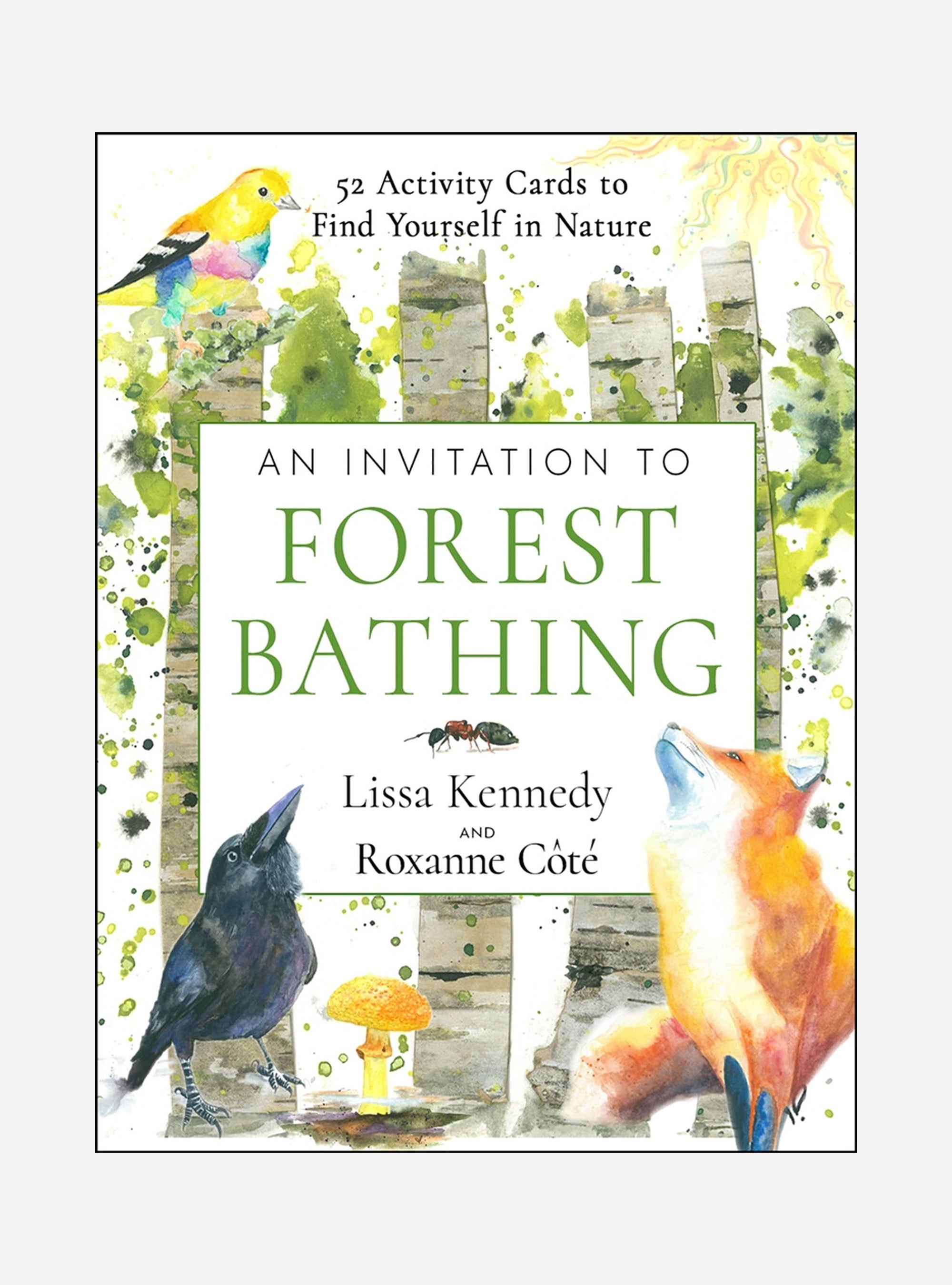 An Invitation to Forest Bathing: 52 Full-Color Activity Cards to Find Yourself in Nature