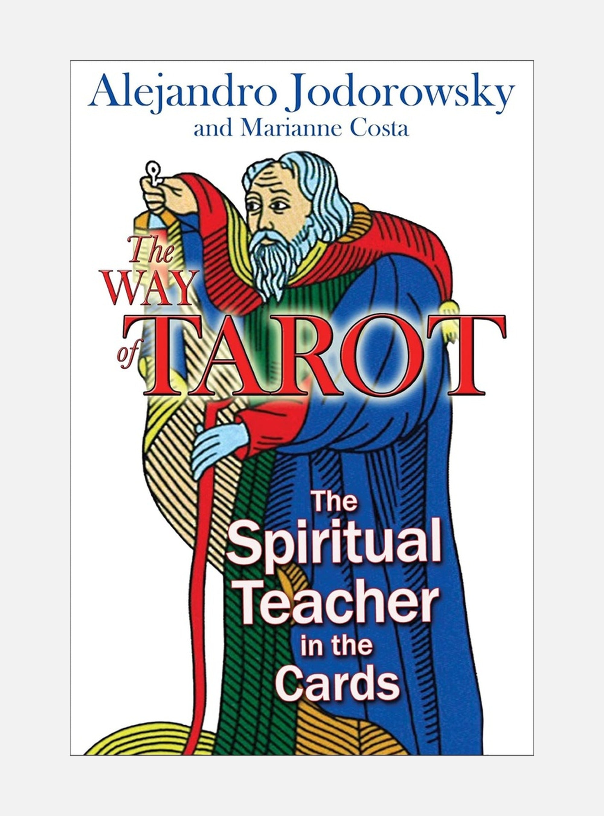 Way of tarot - the spiritual teacher in the cards