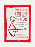 Trauma-Sensitive Yoga Deck for Kids