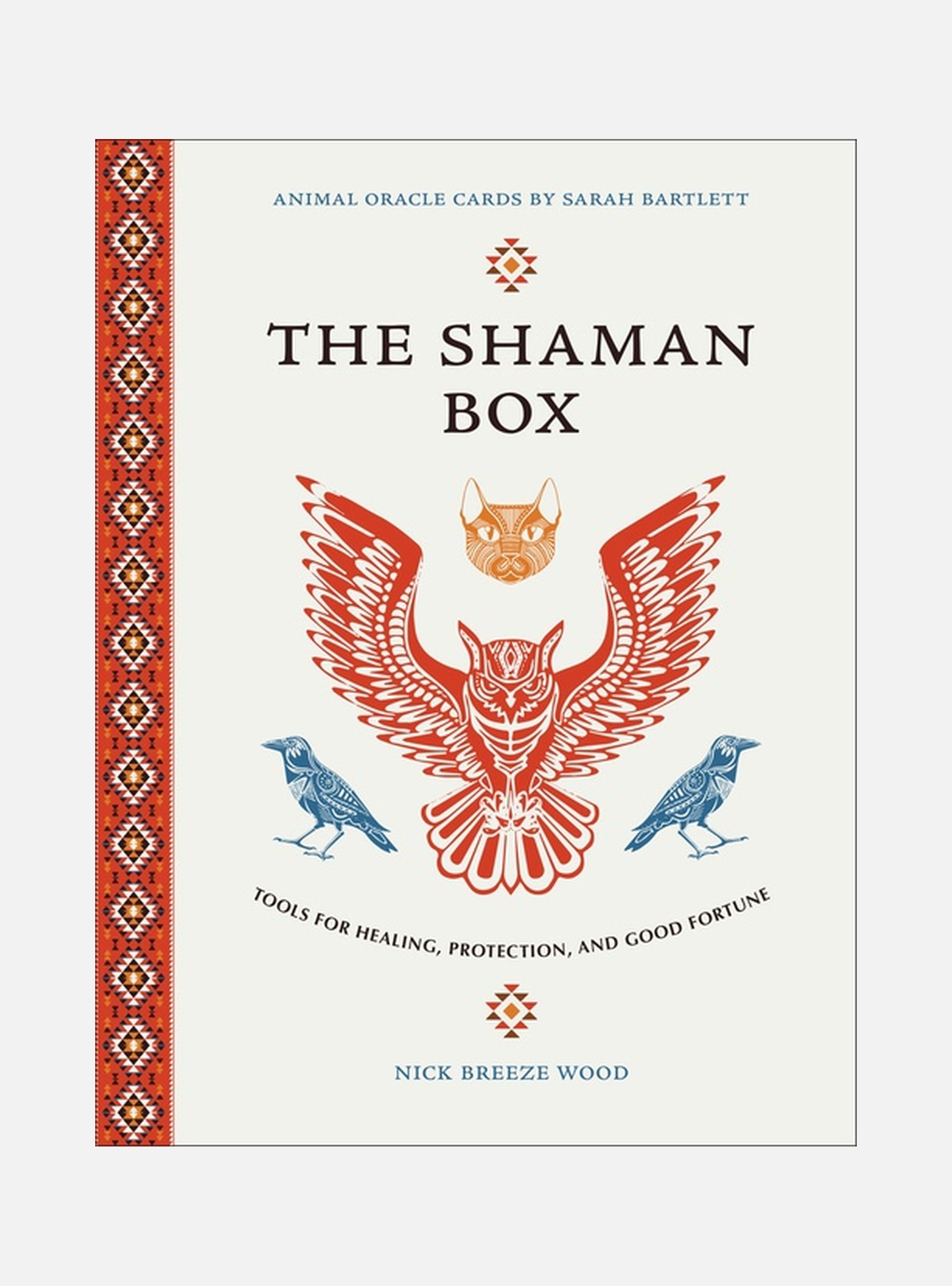 Shaman Box: Tools For Healing, Protection