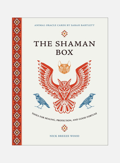 Shaman Box: Tools For Healing, Protection