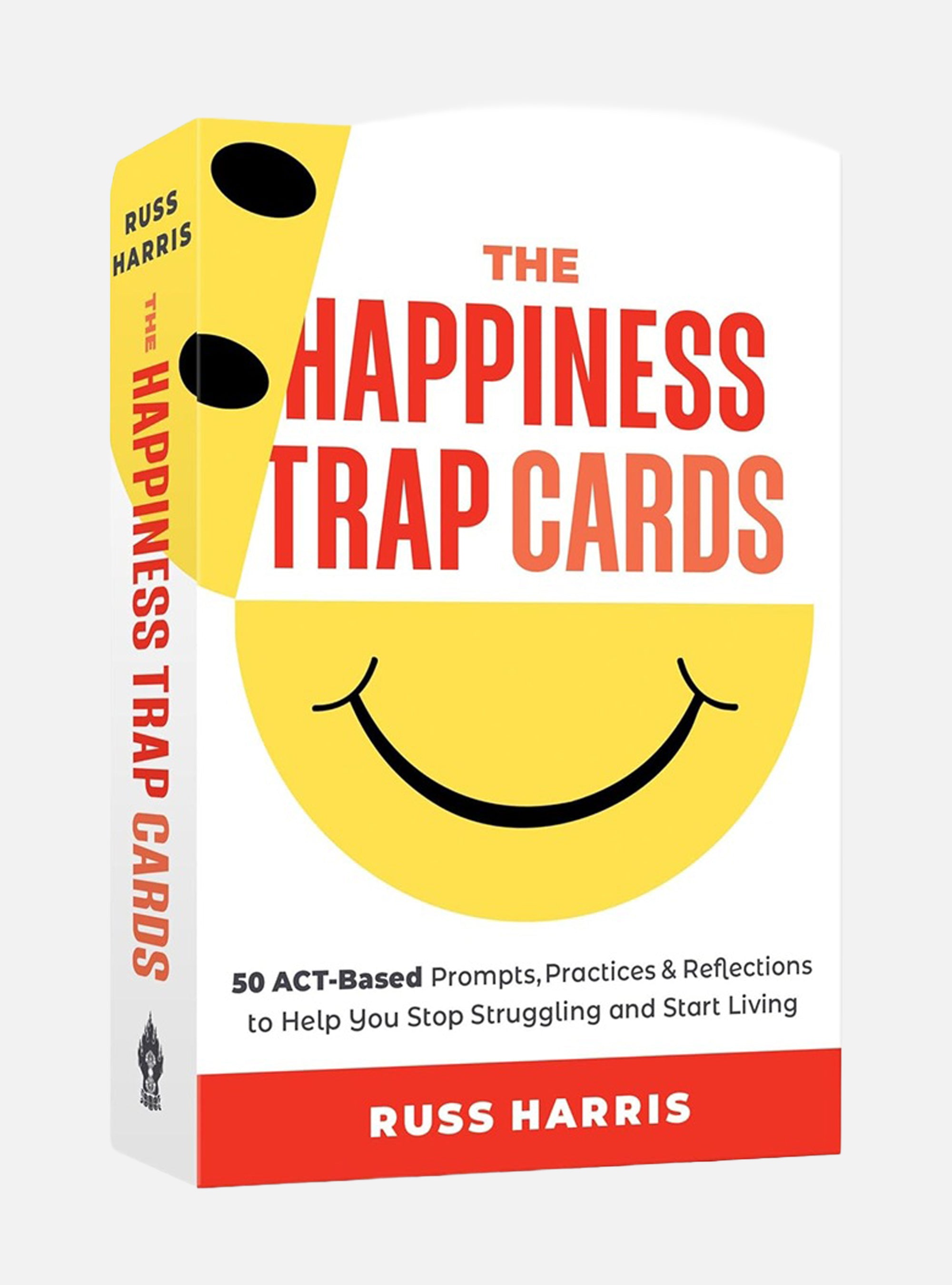 The Happiness Trap Cards: 50 ACT-Based Prompts, Practices, and Reflections to Help You Stop Struggling and Start Living