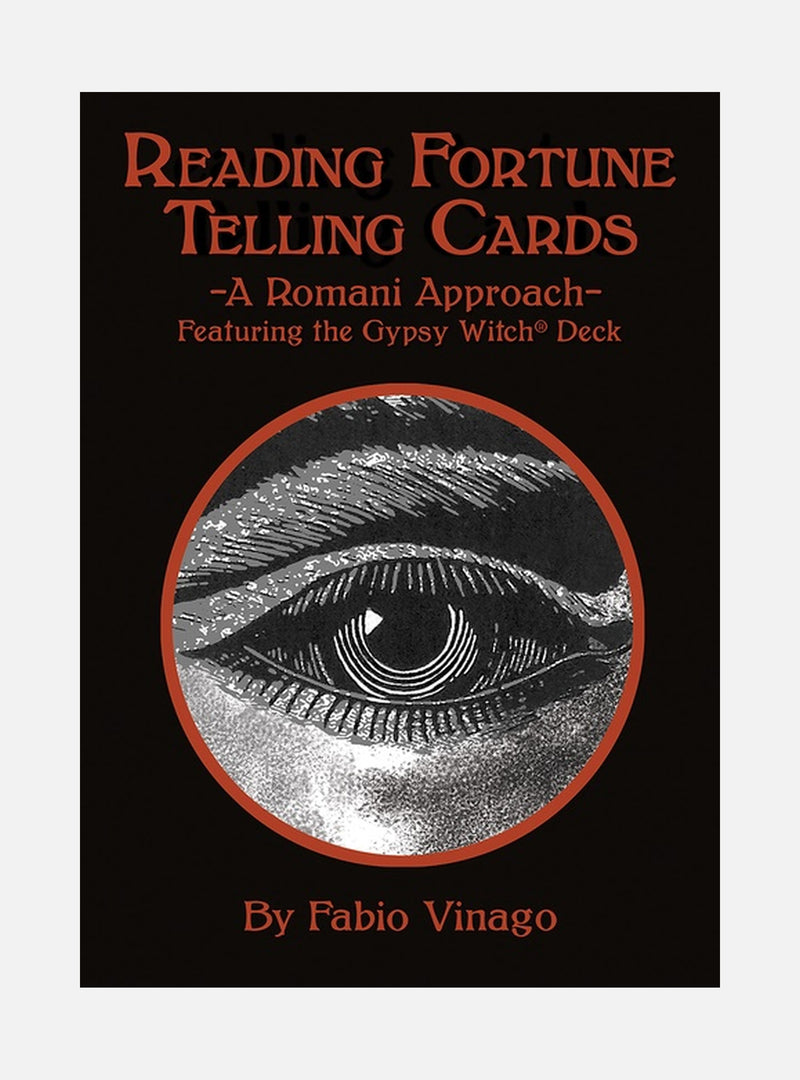 Reading Fortune Telling Cards: A Romani Approach Featuring the Gypsy Witch Deck