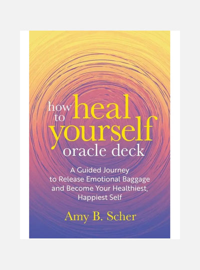 How to Heal Yourself Oracle Deck