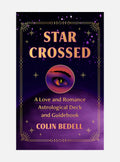 Star Crossed: A Love and Romance Astrological Oracle
