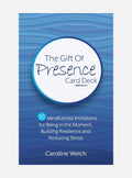 The Gift of Presence Card Deck