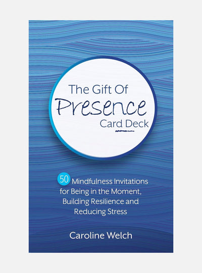 The Gift of Presence Card Deck