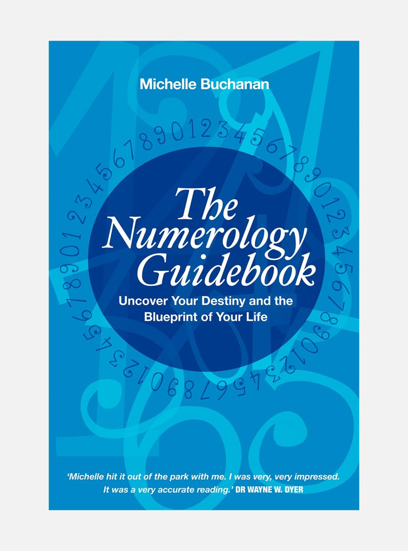Numerology guidebook - uncover your destiny and the blueprint of your life