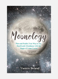 Moonology - working with the magic of lunar cycles
