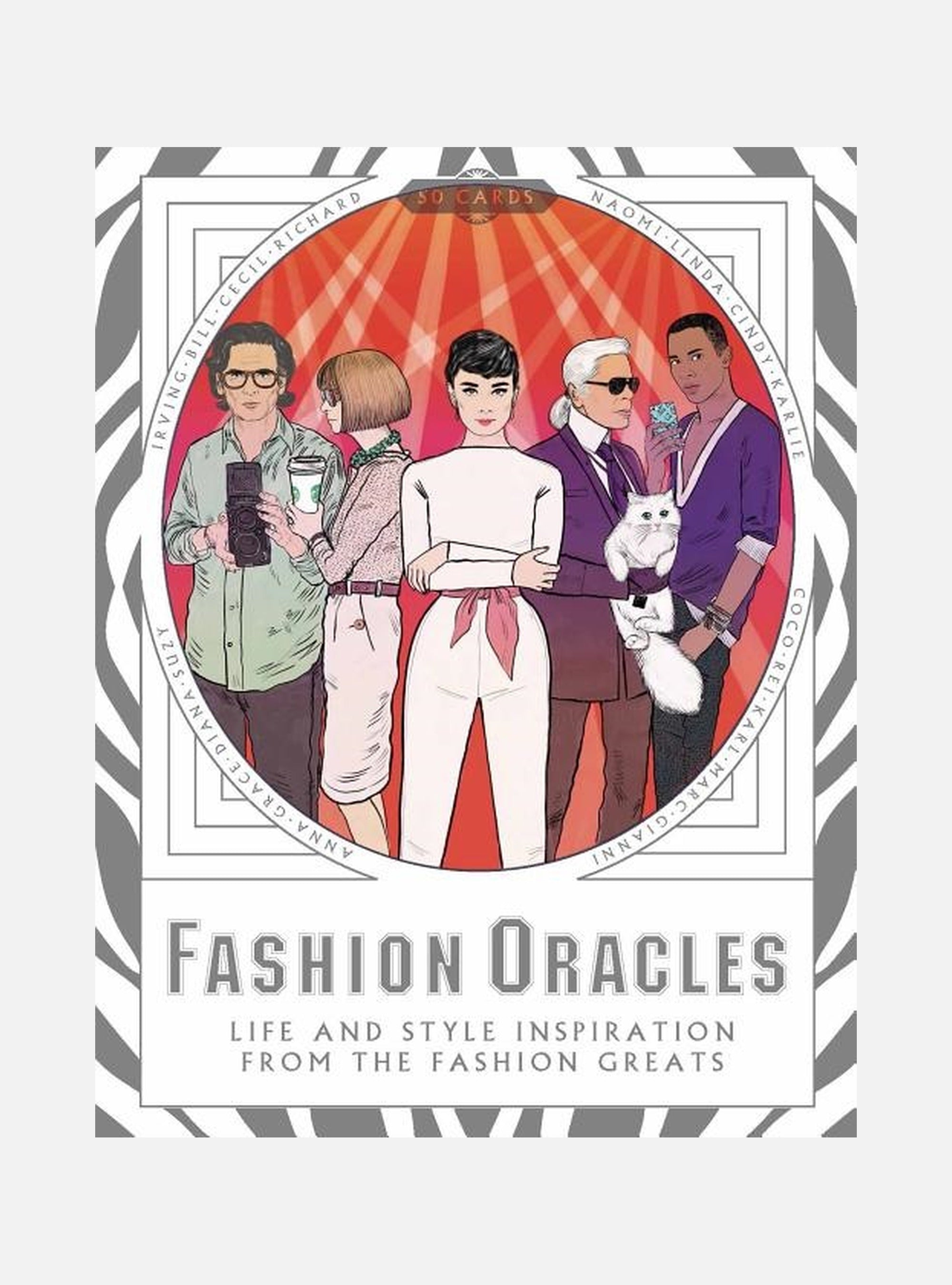 Fashion Oracles : Life And Style Inspiration From The Fashion Greats