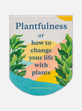Plantfulness