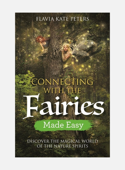 Connecting with the Fairies Made Easy