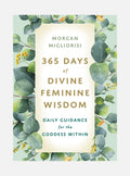 365 Days of Divine Feminine Wisdom