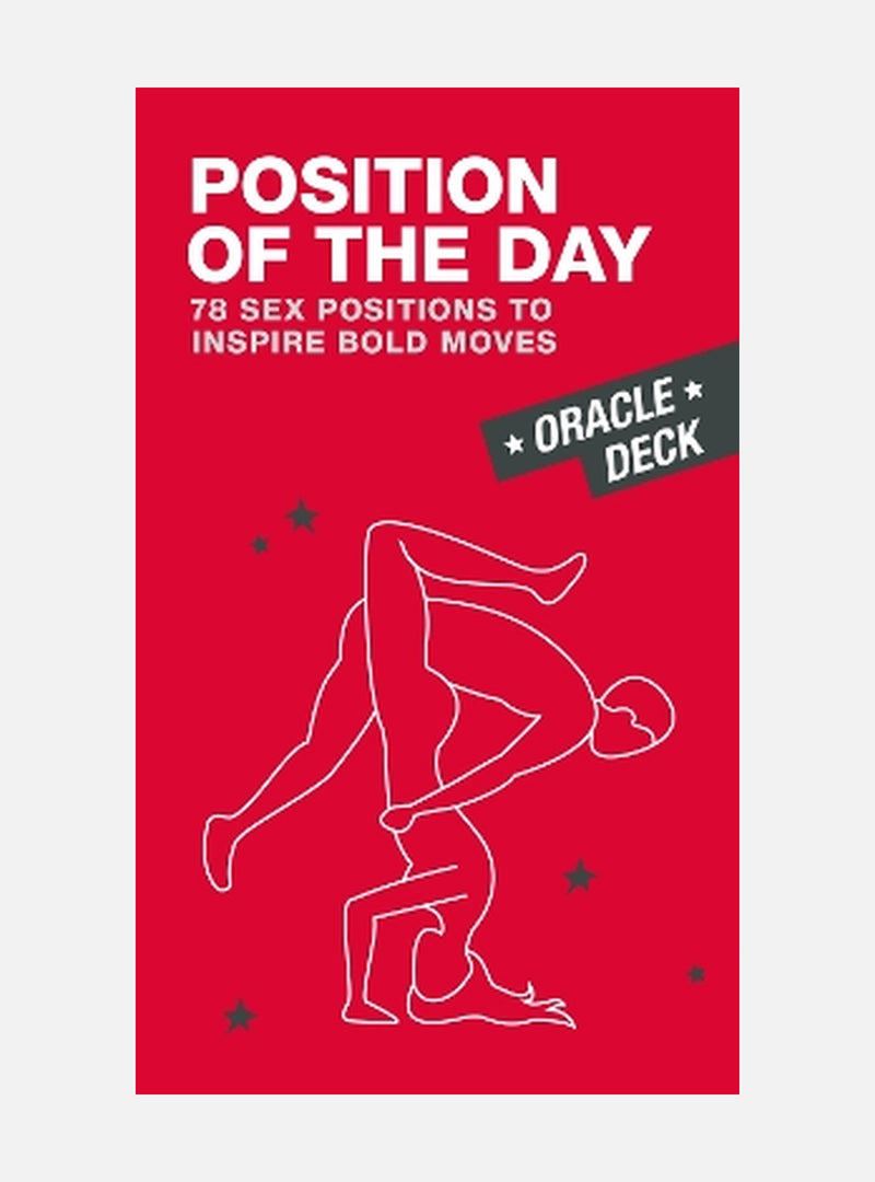 Position of the Day Oracle Deck: 78 Sex Positions to Inspire Bold Moves