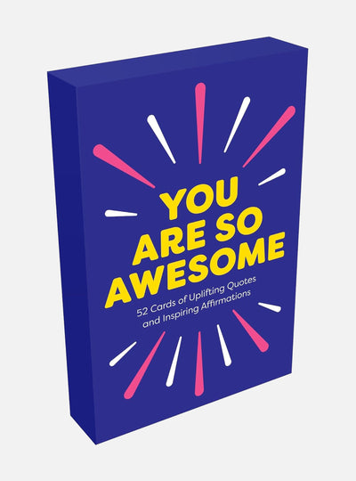 You Are So Awesome