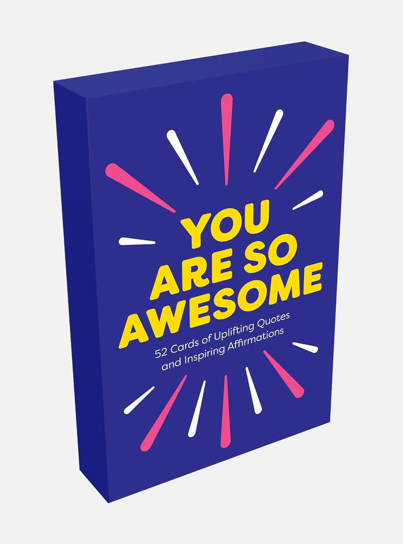 You Are So Awesome