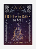 The Light in the Dark Oracle: A 44-Card Deck and Guidebook