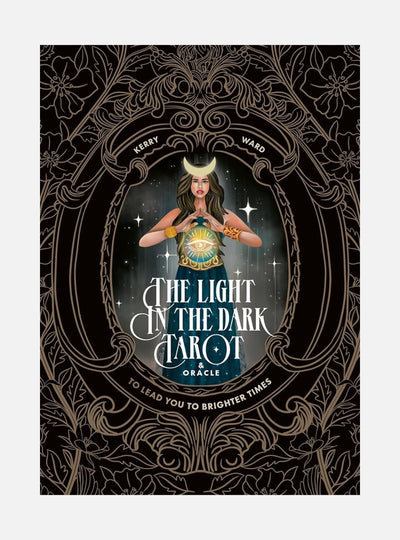 The Light in the Dark Tarot & Oracle Deck: To lead you to brighter times