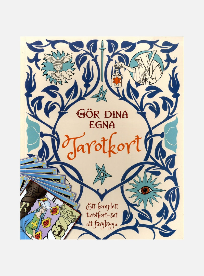 Gör dina egna Tarotkort : ett komplett tarotkort - set att färglägga