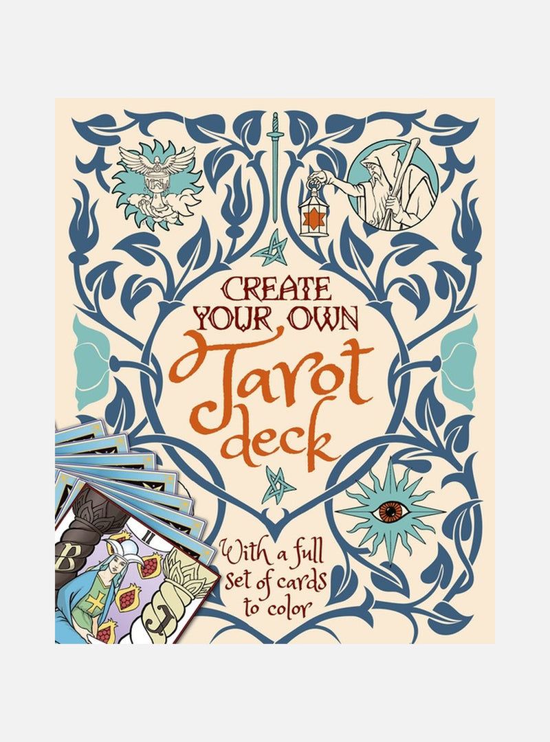 Create Your Own Tarot Deck: With A Full Se