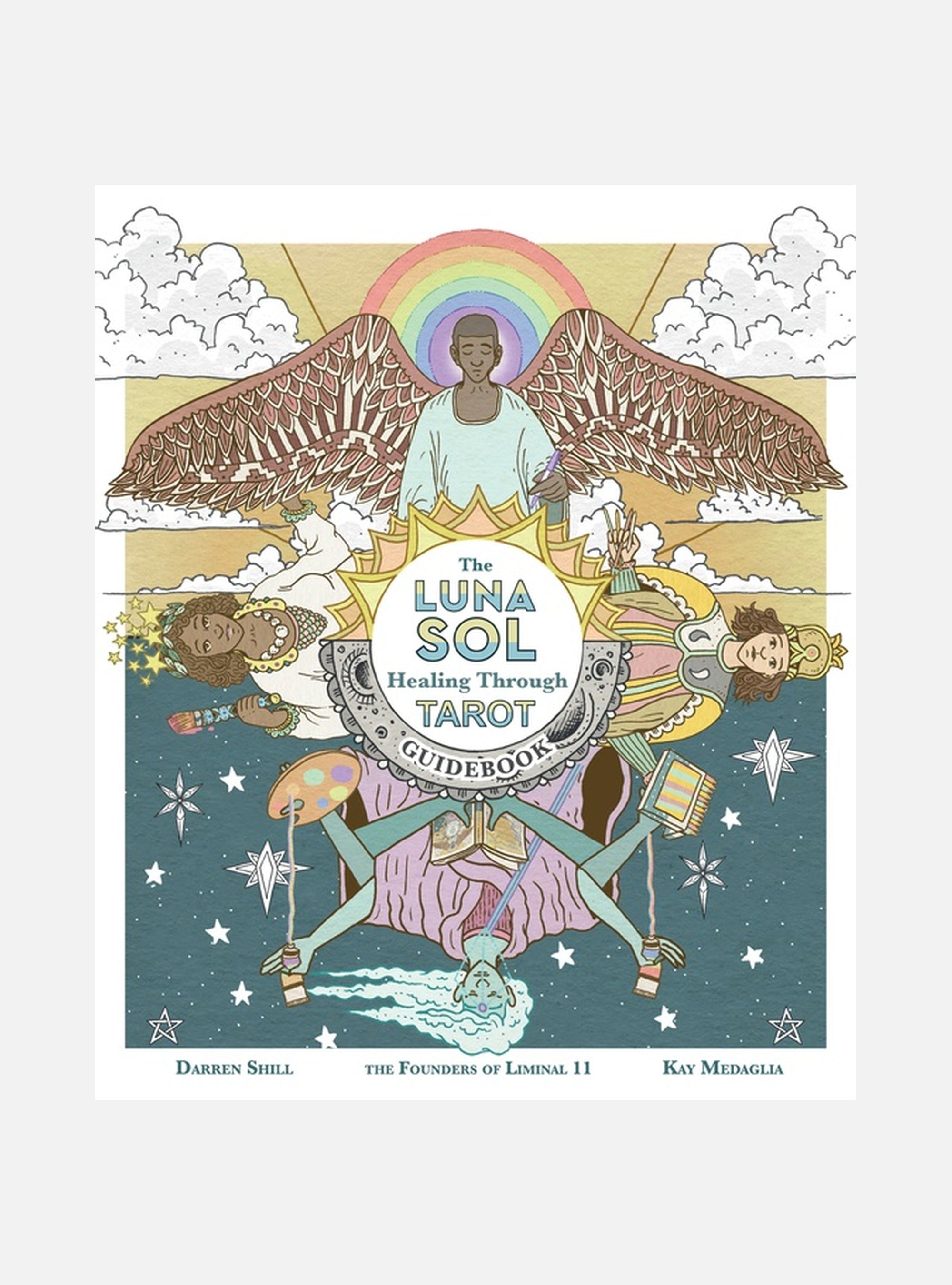 The Luna Sol: Healing Through Tarot Guidebook