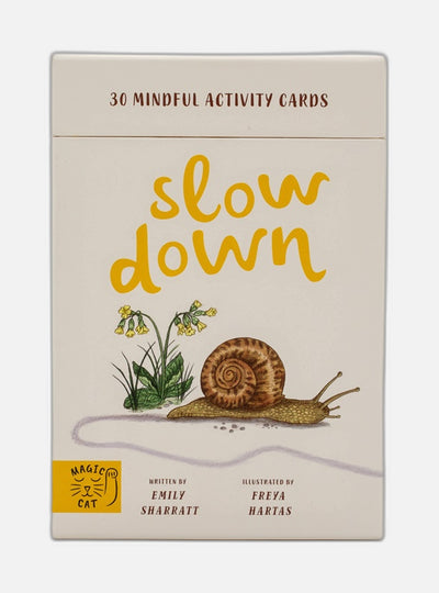 Slow Down