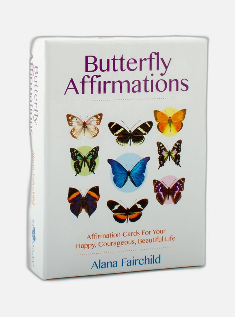 Butterfly Affirmations : Affirmation Cards For Your Happy, Courageous, Beautiful Life