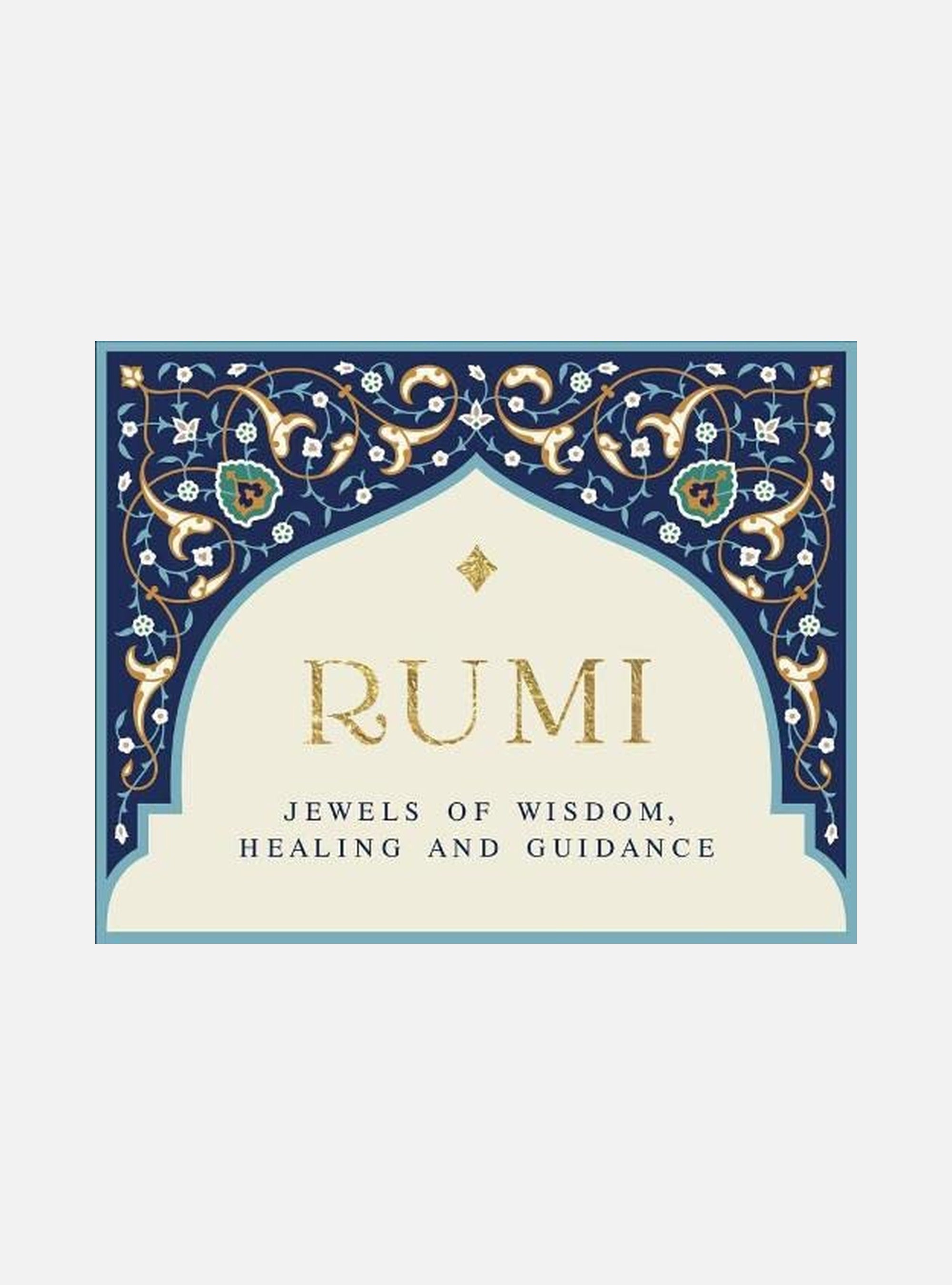 Rumi - Jewels Of Wisdom, Healing And Guidance