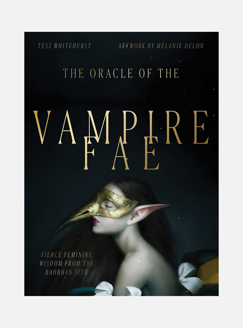 Oracle of the Vampire Fae: Fierce Feminine Wisdom for the Baobhan Sith