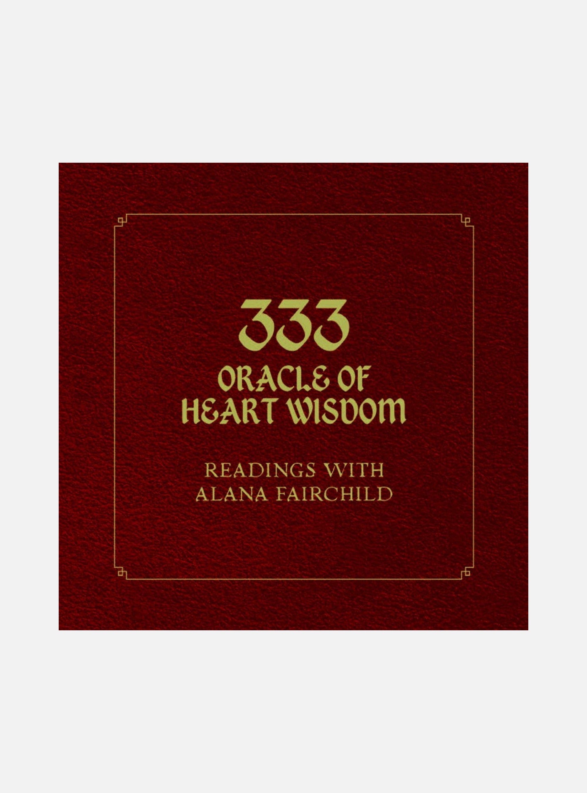 333 Oracle Of Heart Wisdom