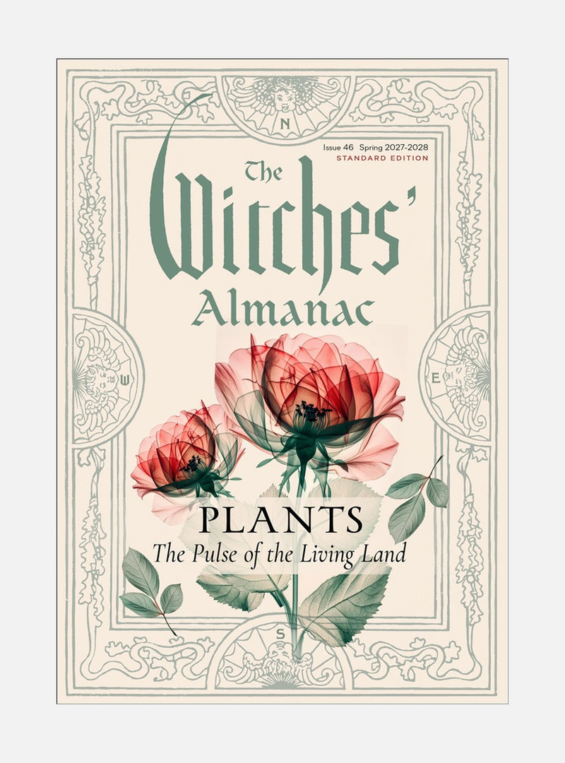 The Witches' Almanac 2027-2028 Standard Edition Issue 46: Plants: The Pulse of the Living Land