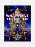 What We've Forgotten Oracle Deck