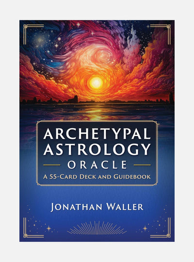 Archetypal Astrology Oracle: A 55-Card Deck and Guidebook