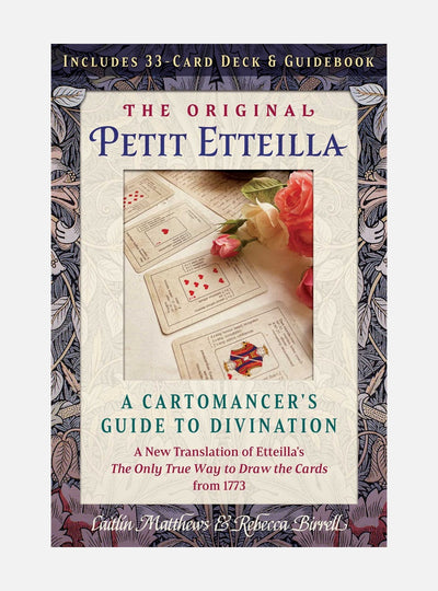 The Original Petit Etteilla: A Cartomancer's Guide to Divination