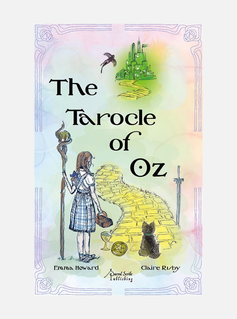 The Tarocle™ of Oz: Journey Over the Rainbow (78 Full-Color Cards and 193-Page Full-Color Guidebook)